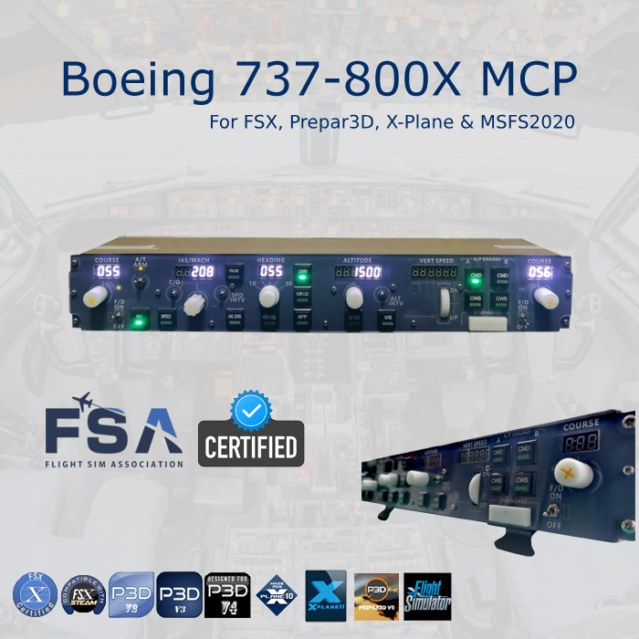 Boeing 737 MCP PRO (FSX + MSFS2020 + Prepar3D + X-Plane Version)