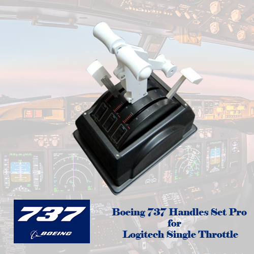 (WEEKLY DEAL)  Boeing 737 Handles Set (Single Arm Dual Version) for Logitech G Pro Throttle